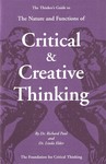 The Thinker’s Guide to The Nature and Functions of Critical & Creative Thinking