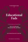 A Critical Thinker’s Guide to Educational Fads