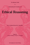 Thinker’s Guide to Understanding the Foundations of Ethical Reasoning