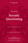 The Thinker’s Guide to The Art of Socratic Questioning