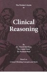 The Thinker’s Guide to   Clinical Reasoning