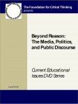 Beyond Reason: The Media, Politics, and Public Discourse