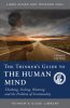 Thinker's Guide to the Human Mind: Thinking, Feeling, Wanting, and the Problem of Irrationality