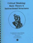 Critical Thinking: Basic Theory and Instructional Structures Handbook