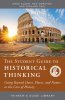 Student Guide to Historical Thinking: Going Beyond Dates, Places, and Names to the Core of History