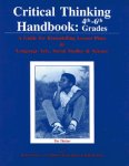 Critical Thinking Handbook: 4th-6th Grades