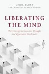 Liberating the Mind: Overcoming Sociocentric Thought and Egocentric Tendencies