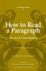  How to Read a Paragraph: The Art of Close Reading