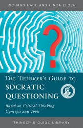 critical thinking the art of socratic questioning